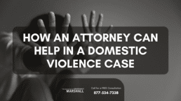 how an attorney can help in a domestic violence case